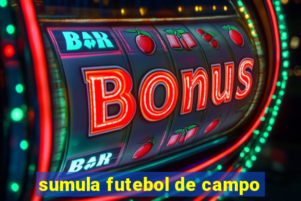 sumula futebol de campo